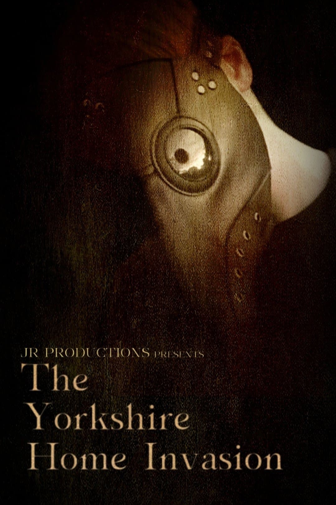 The Yorkshire Home Invasion